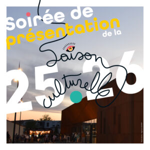 SOIRÉE DE PRÉSENTATION